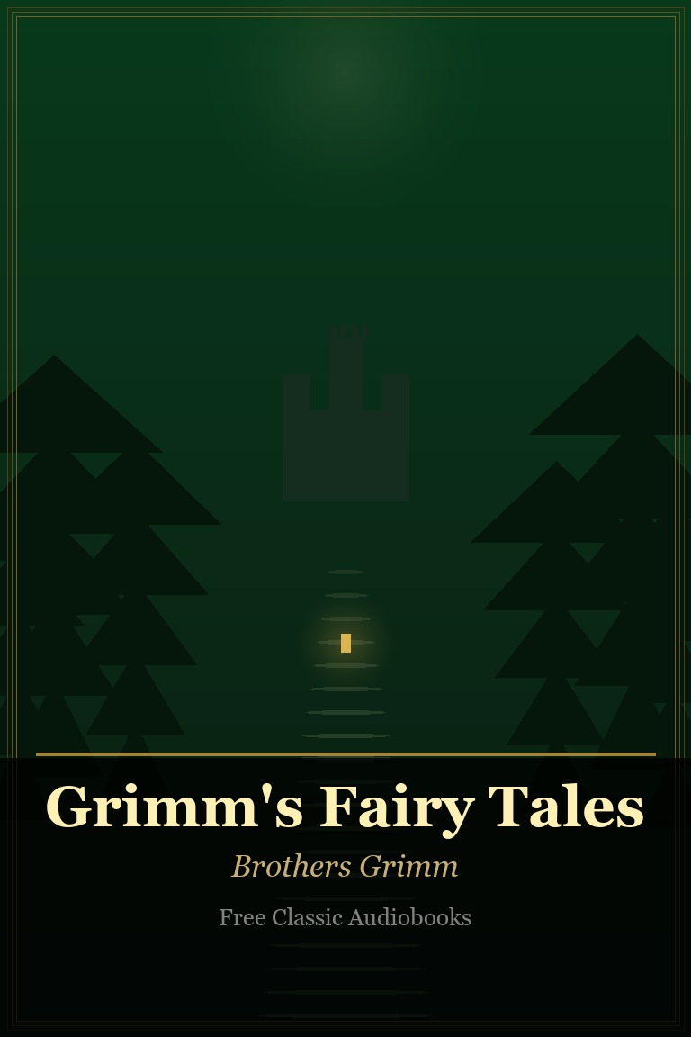 Grimms Fairy Tales by Brothers Grimm - free classic audiobook cover