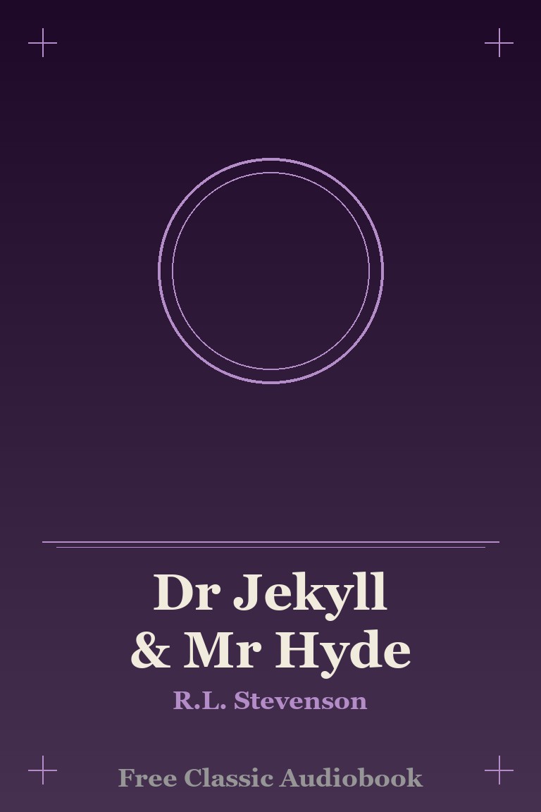 Dr Jekyll and Mr Hyde by R.L. Stevenson