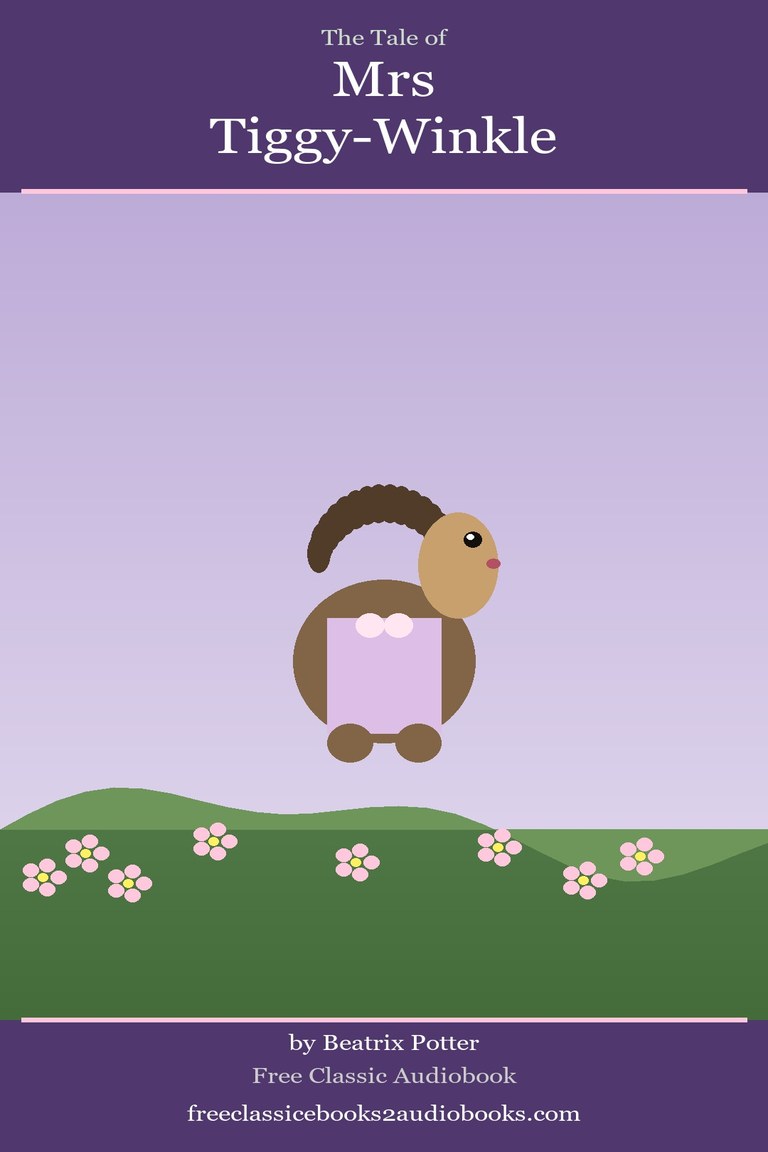 The Tale of Mrs Tiggy-Winkle by Beatrix Potter